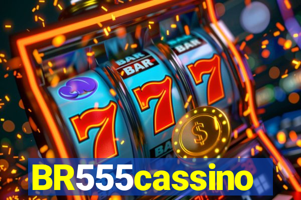 BR555cassino