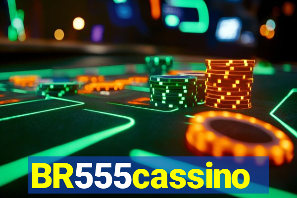 BR555cassino