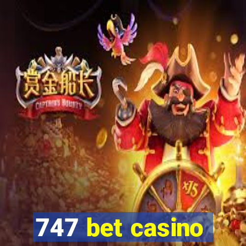 747 bet casino