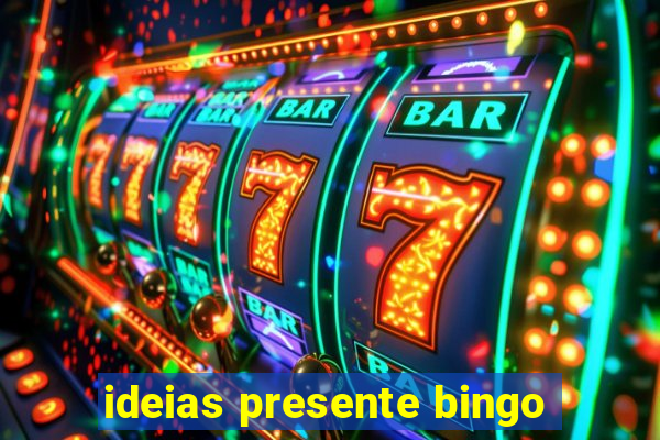 ideias presente bingo