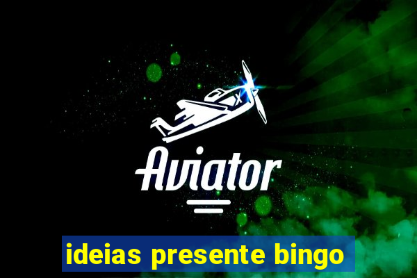 ideias presente bingo