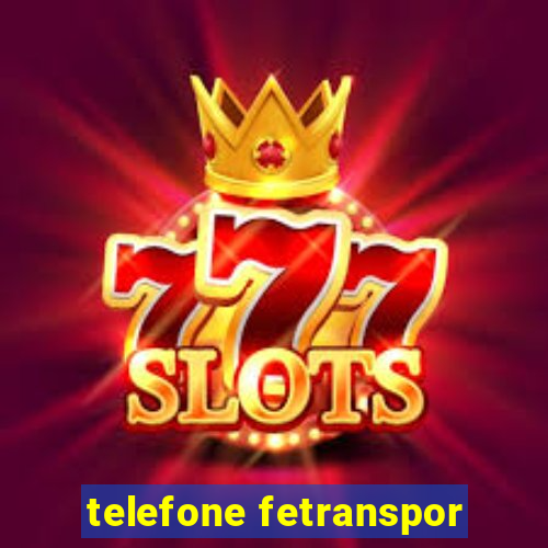 telefone fetranspor