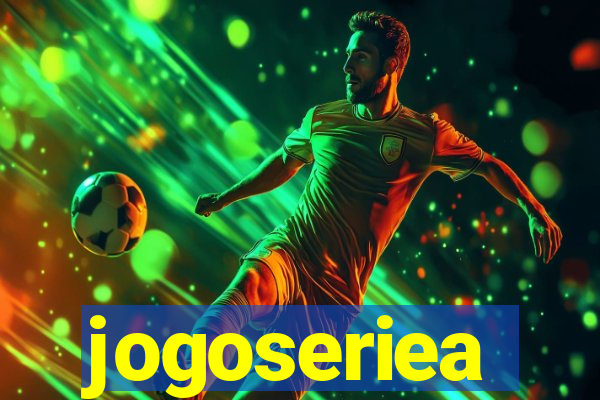 jogoseriea