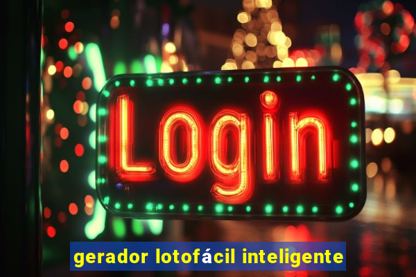 gerador lotofácil inteligente