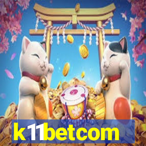 k11betcom