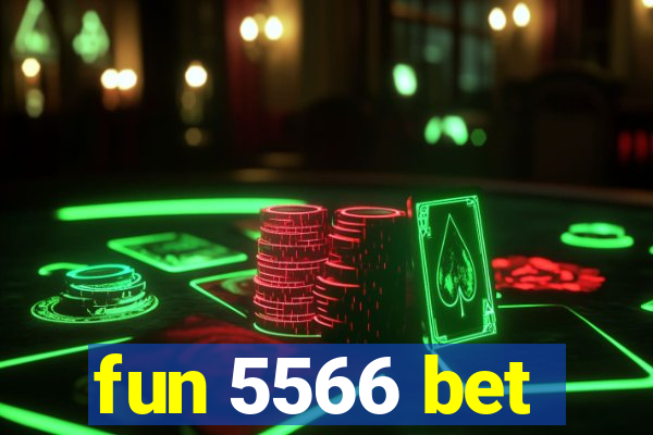 fun 5566 bet