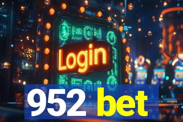 952 bet