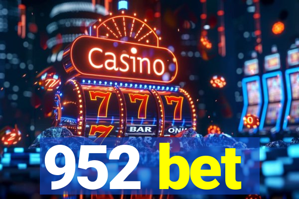 952 bet