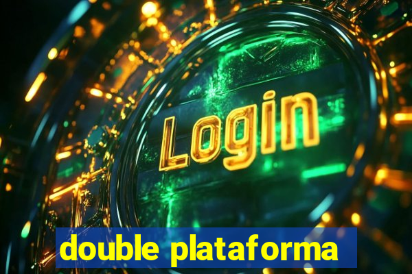 double plataforma