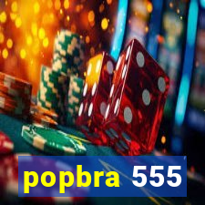 popbra 555