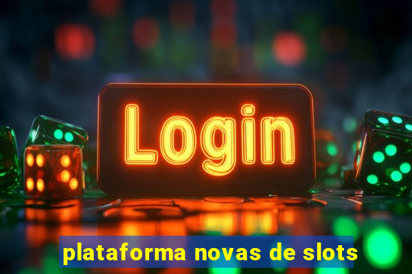 plataforma novas de slots