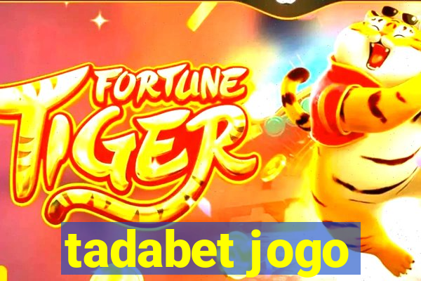 tadabet jogo