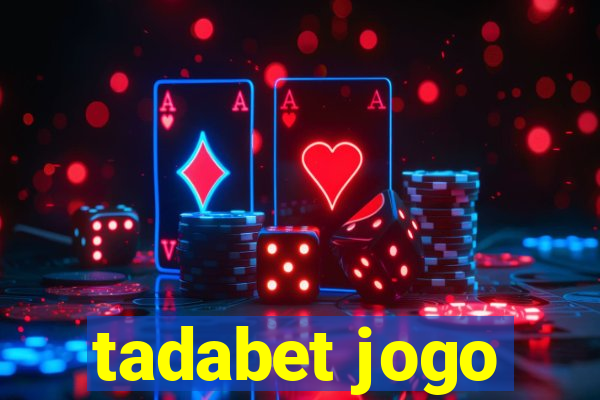 tadabet jogo