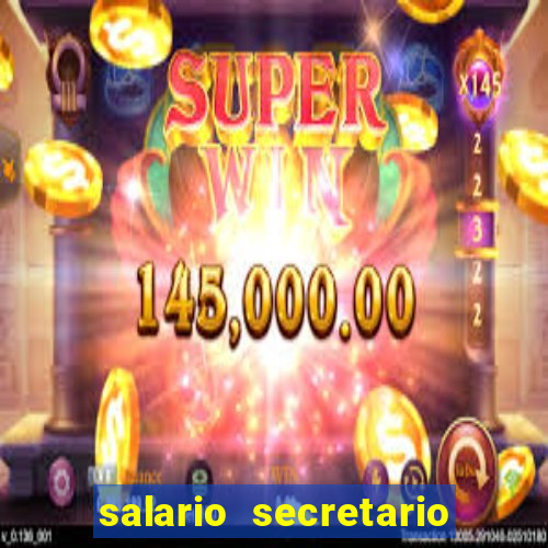 salario secretario de esportes