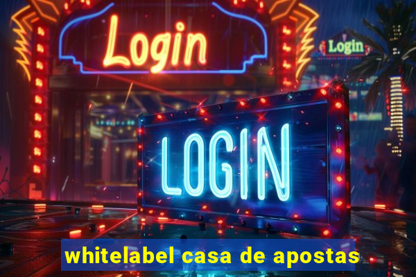 whitelabel casa de apostas