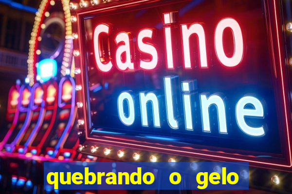 quebrando o gelo pdf download