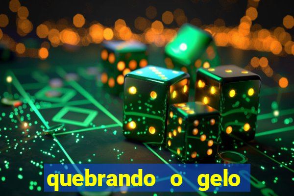 quebrando o gelo pdf download