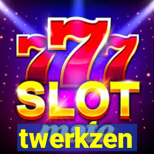 twerkzen