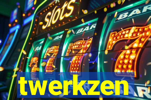 twerkzen