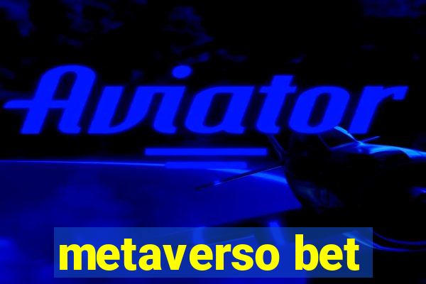 metaverso bet