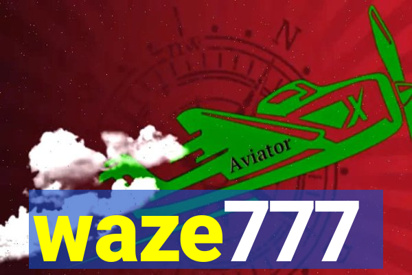 waze777