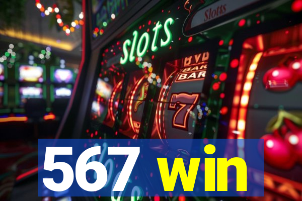 567 win