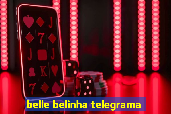 belle belinha telegrama