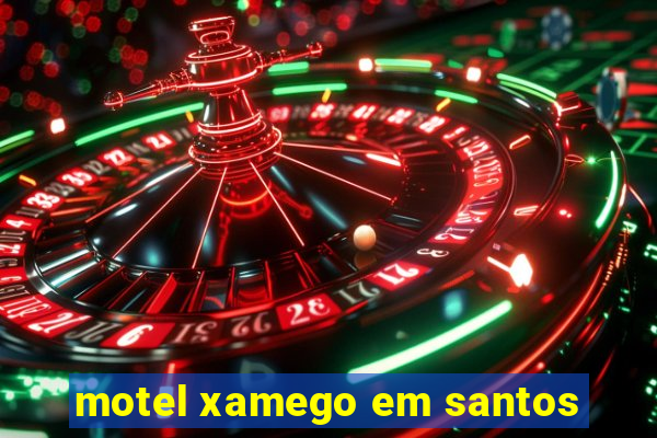 motel xamego em santos