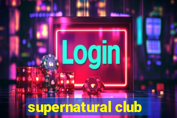 supernatural club