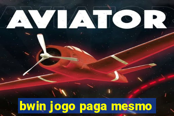 bwin jogo paga mesmo