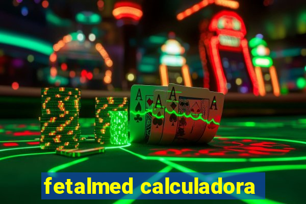 fetalmed calculadora