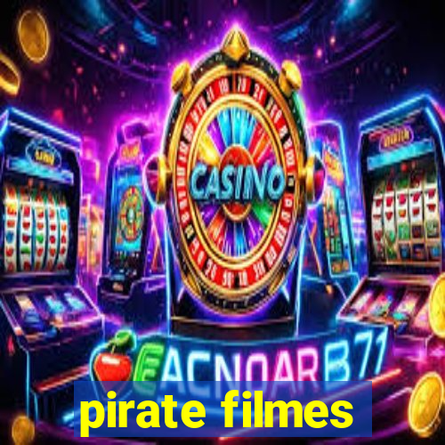 pirate filmes