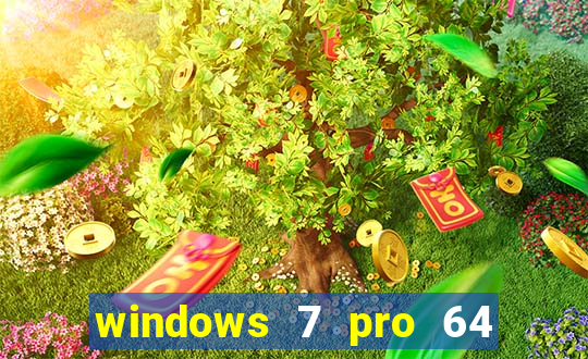 windows 7 pro 64 bits iso download