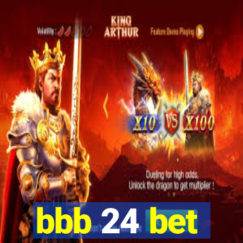 bbb 24 bet