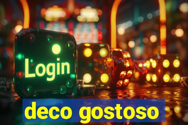 deco gostoso