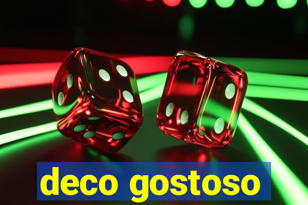 deco gostoso