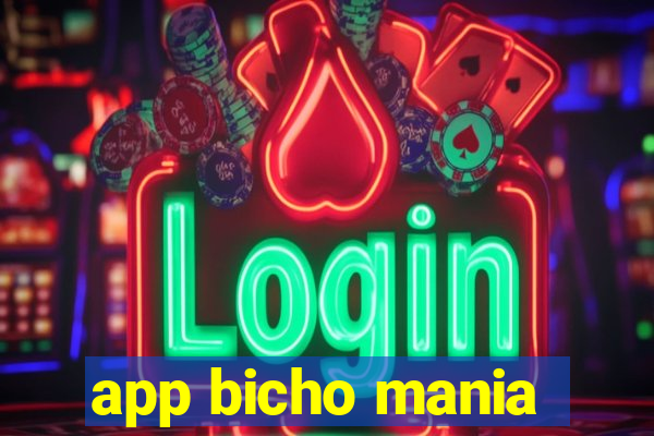 app bicho mania