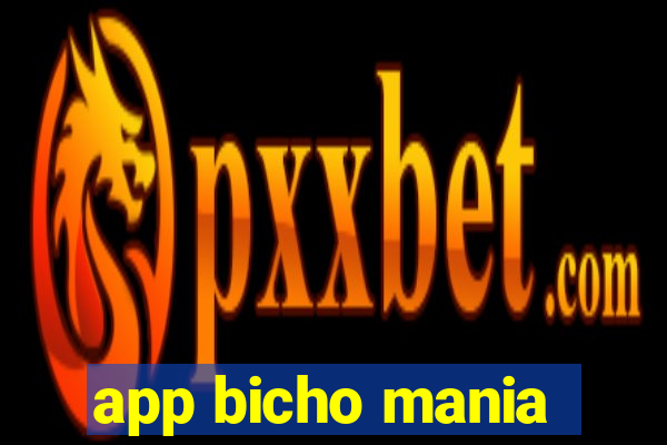 app bicho mania