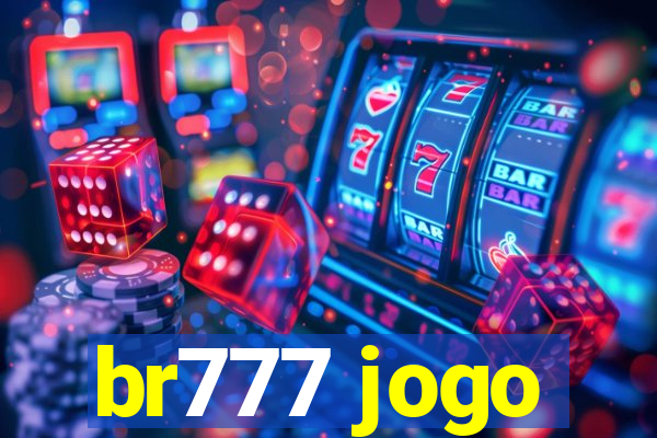 br777 jogo