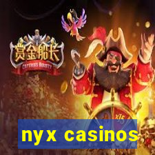 nyx casinos