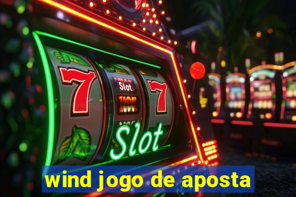 wind jogo de aposta