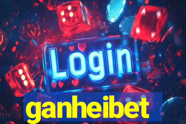 ganheibet