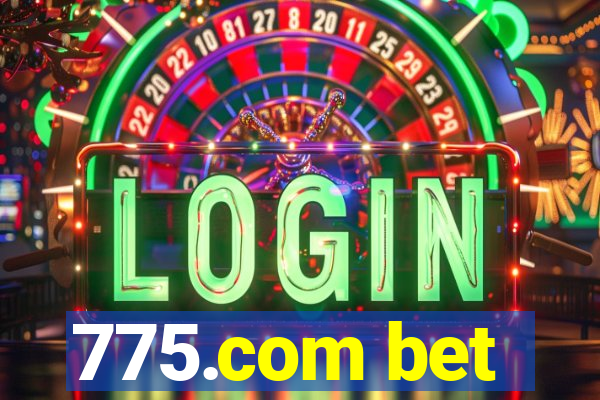 775.com bet