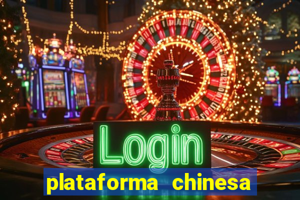 plataforma chinesa de slots