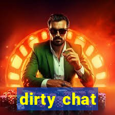 dirty chat