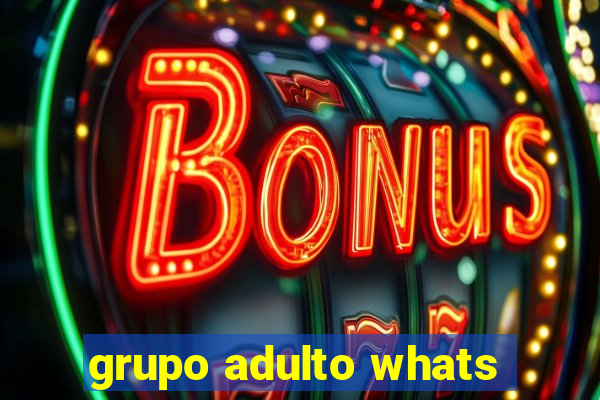 grupo adulto whats