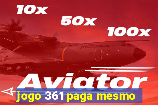 jogo 361 paga mesmo