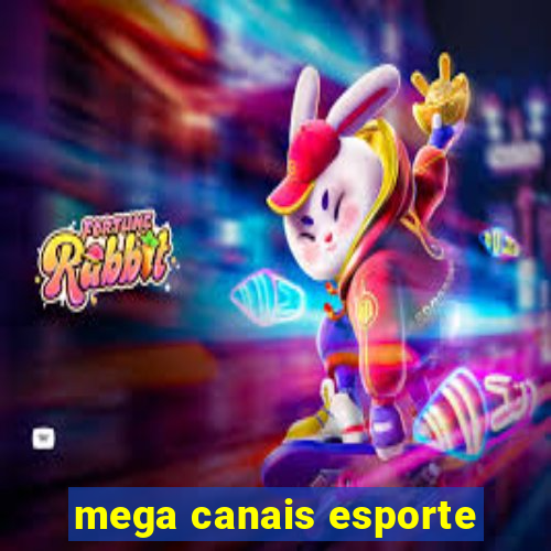 mega canais esporte