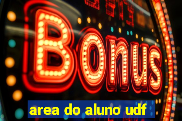 area do aluno udf