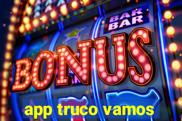 app truco vamos